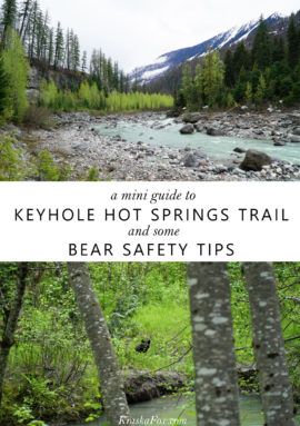 Dual Image with text in the center "Keyhole Hot springs Trail & Some Bear Safety Tips" - Image Iclude a rocky shored blue river and bottom image depicts a black bear amongst the trees.